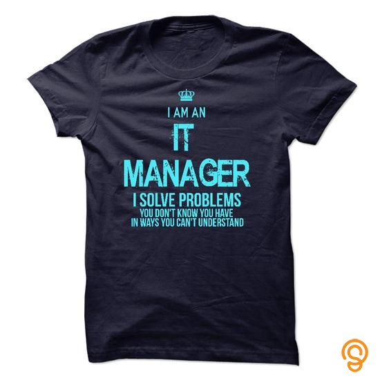 Fitted I am an IT Manager Tee Shirts Gift