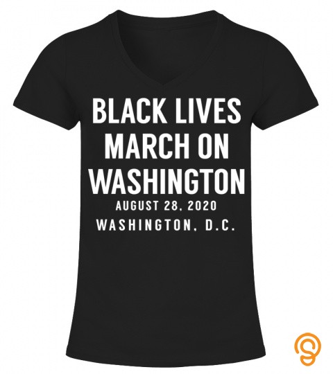 Black Lives March on Washington August 28 2020 Long Sleeve T Shirt