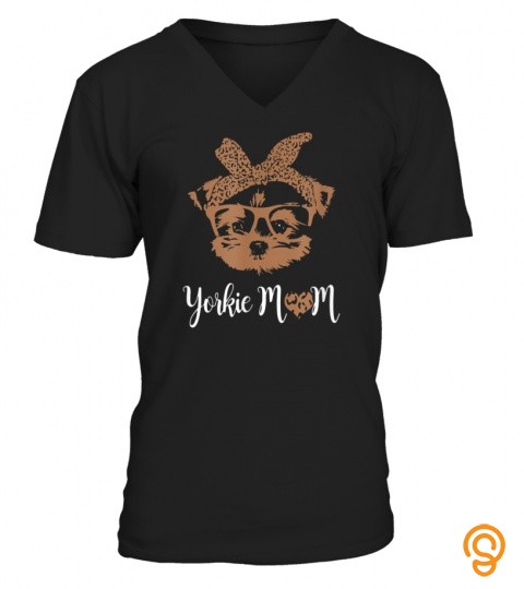 Yorkie Mom Leopard Print Dog Lovers Mother Day Gift T Shirt Copy