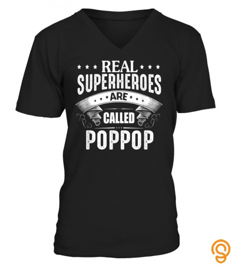 Real Superheroes Are Called Poppop Shirt Mother Father Gift T Shirt