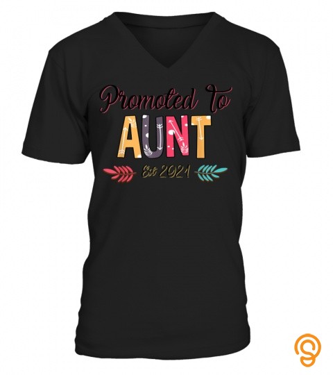Promote To Aunt Est 2021 Floral Art Mother Day Gift T Shirt