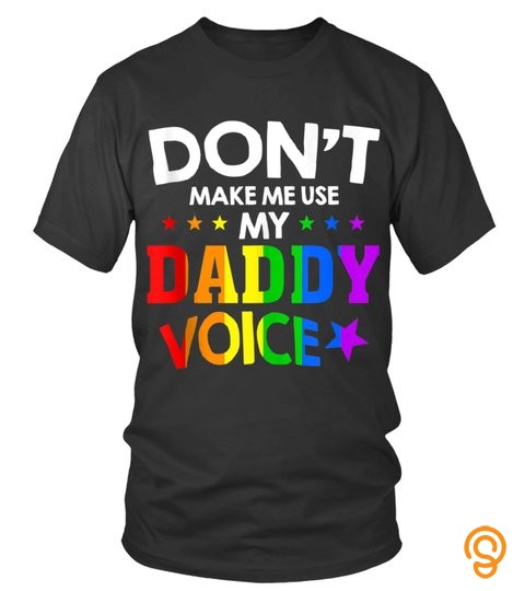DADDY VOICE GAY PRIDE LGBT FUNNY RAINBOW