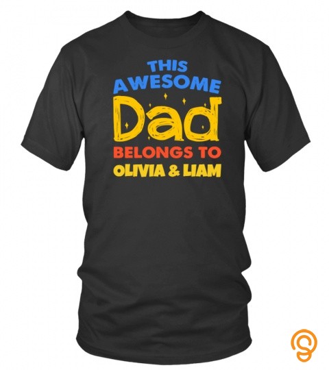 This awesome dad belongs to Olivia & Liam