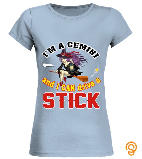 I'm A Gemini And I Can Drive A Stick