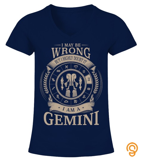 I May Be Wrong. I Am A Gemini