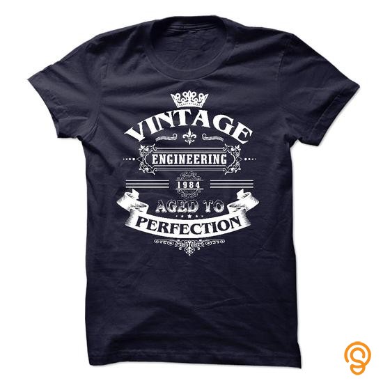 Plush Vintage Engineering 1984, Aged To Perfection! Tee Shirts Buy Online