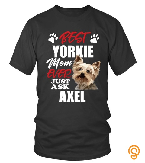 Best Yorkie Mom Ever Shirt Custom