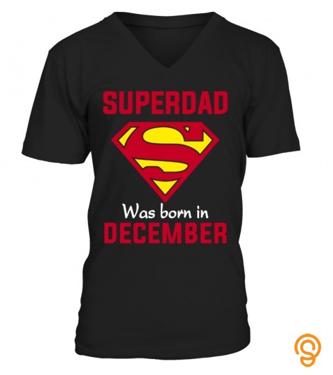 Superdad Was Born In December