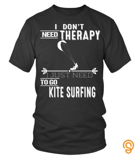 I Don't Need Therapy   Kite Surfing