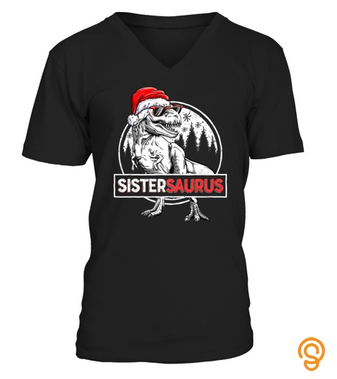 Sistersaurus T Shirt Dinosaur Christmas Pajamas T Rex Family Tshirt   Hoodie   Mug (Full Size And Color)