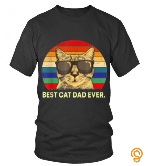 BEST CAT DAD EVER T SHIRT CAT DADDY FATH