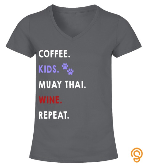 Coffee Kids Wine   Muay Thai