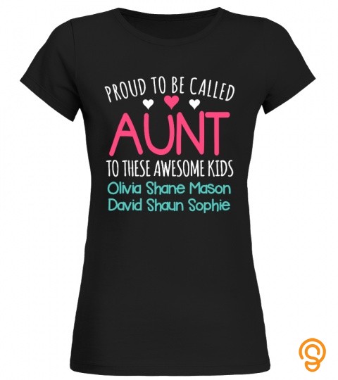 PROUD AUNT WITH KIDS NAMES CUSTOM SHIRT