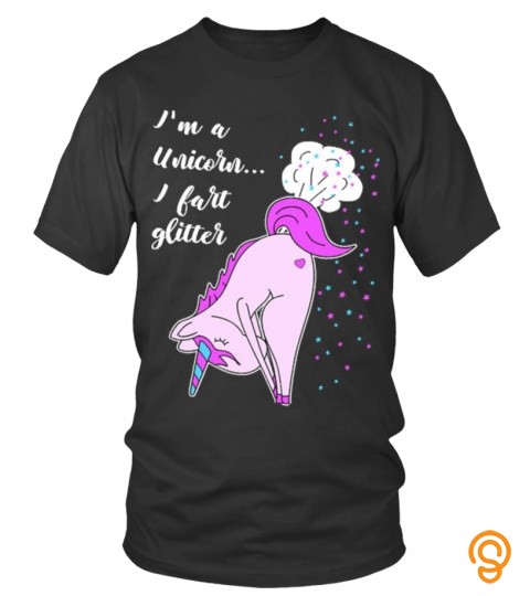 I'm a unicorn … I fart glitter