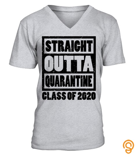 Straight Outta Quarantine Class Of 2020 Funny Shirt