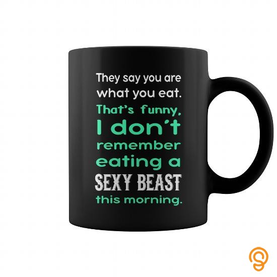 Custom SEXY BEAST funny MUG Tee Shirts For Adults