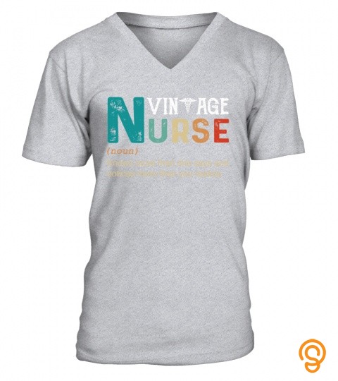 Vintage Nurse (Noun) Knows More Than She Says And Notices More Than You Realize.