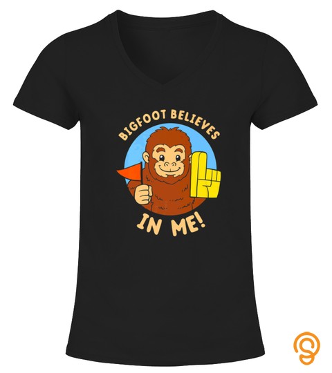 Wholesome Sasquatch Yeti Tshirt Bigfoot Believes In Me Tshirt   Hoodie   Mug (Full Size And Color)