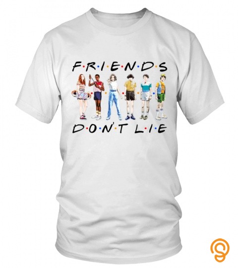 Stranger Things Friends Don't Lie Shirt
