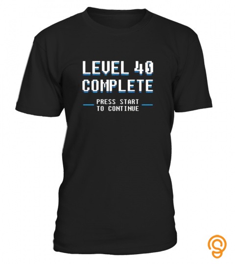 Funny Retro Gamer "Level 40 Complete" 40th Birthday T Shirt