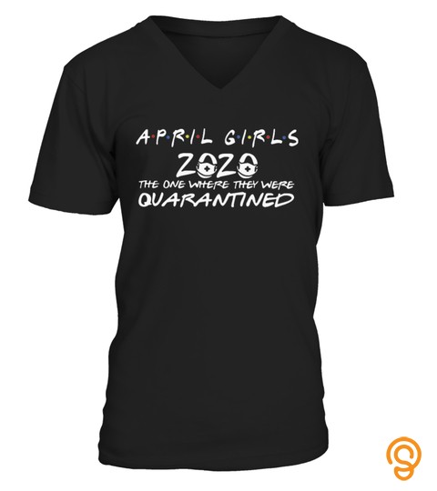 April Girls 2020 The One Where They Were Quarantined