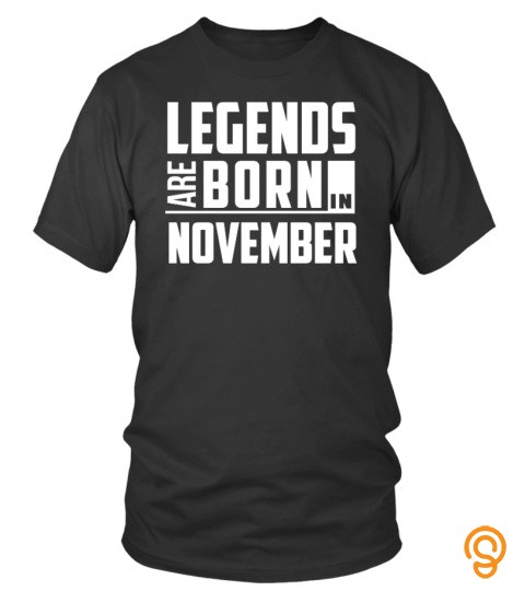 Legends Are Born In November