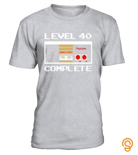 Level 40 Complete 40Th Birthday T Shirt
