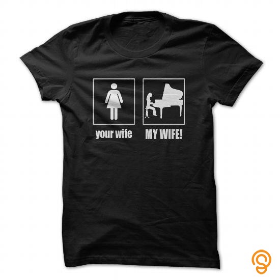 Customized PIANIST MY WIFE Tee Shirts Clothes