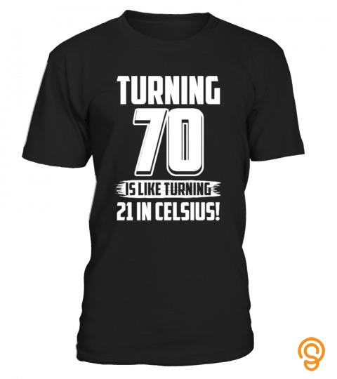 Funny Happy 70th Birthday T Shirt