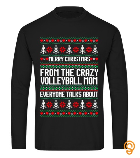 MERRY CHRISTMAS FROM THE CRAZY VOLLEYBALL MOM T SHIRT