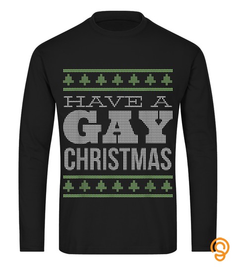 HAVE A GAY CHRISTMAS GAY CHRISTMAS CLOT