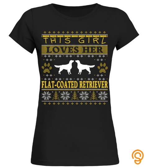 This Girl Loves Her Flat Coated Retriever Christmas Sweatshirt Gifts T Shirt