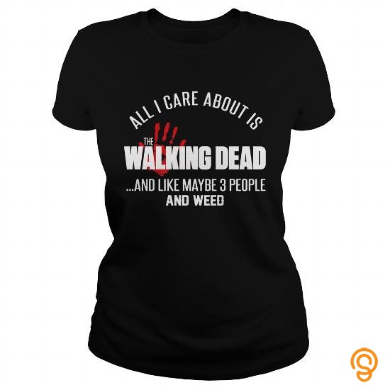 Intricate all i care about is twd and weed got fans T Shirts Design