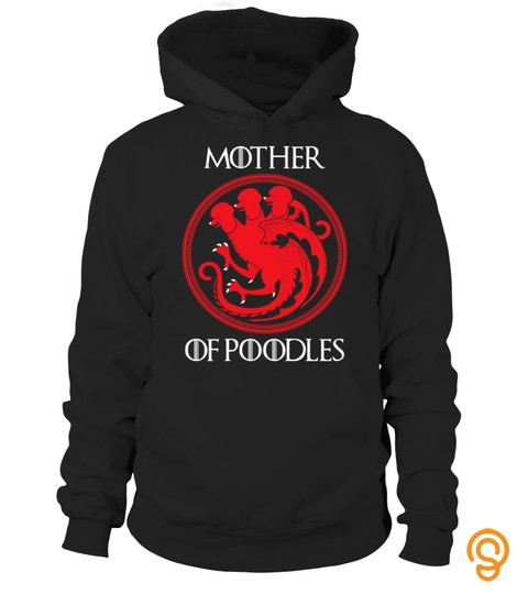 Game Of Thrones MOTHER OF POODLES