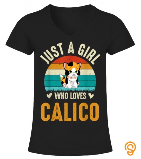 Just a Girl who Loves Calico Cat T Shirt